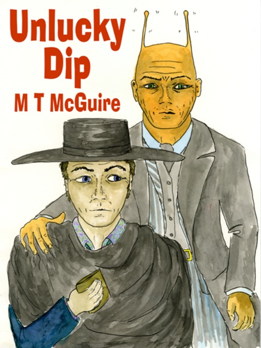 Title details for Unlucky Dip by M T McGuire - Available
